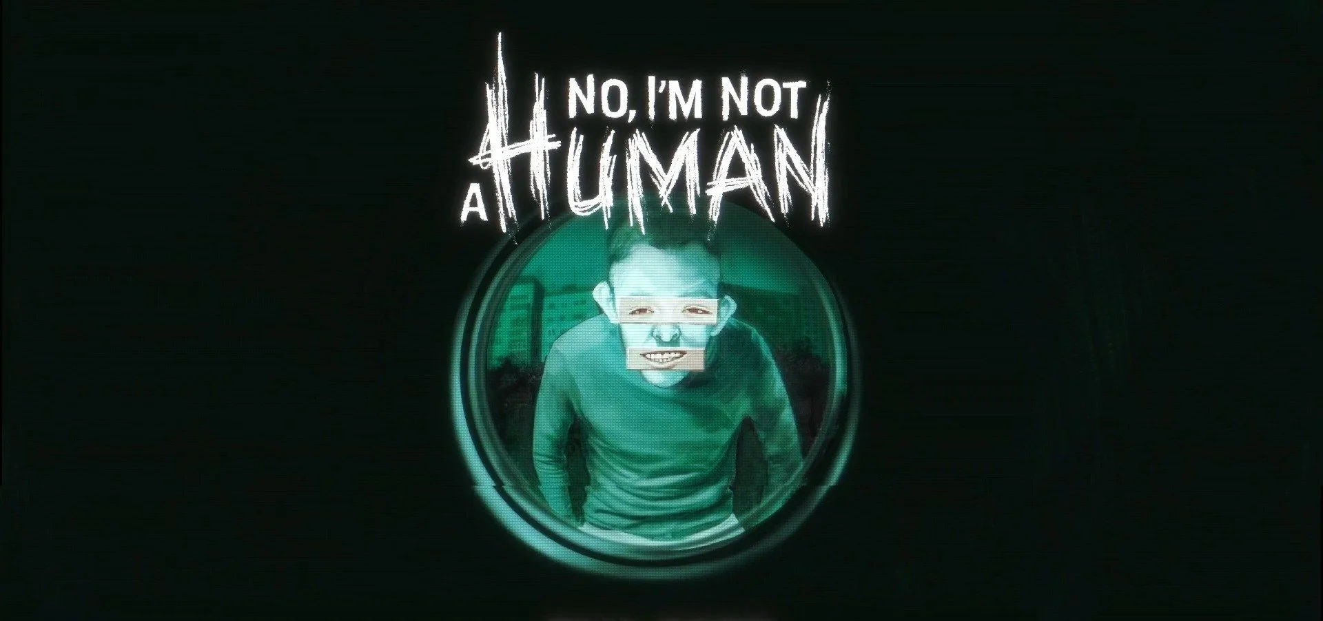 Horror game No, I’m not a Human arrives on Steam this fall