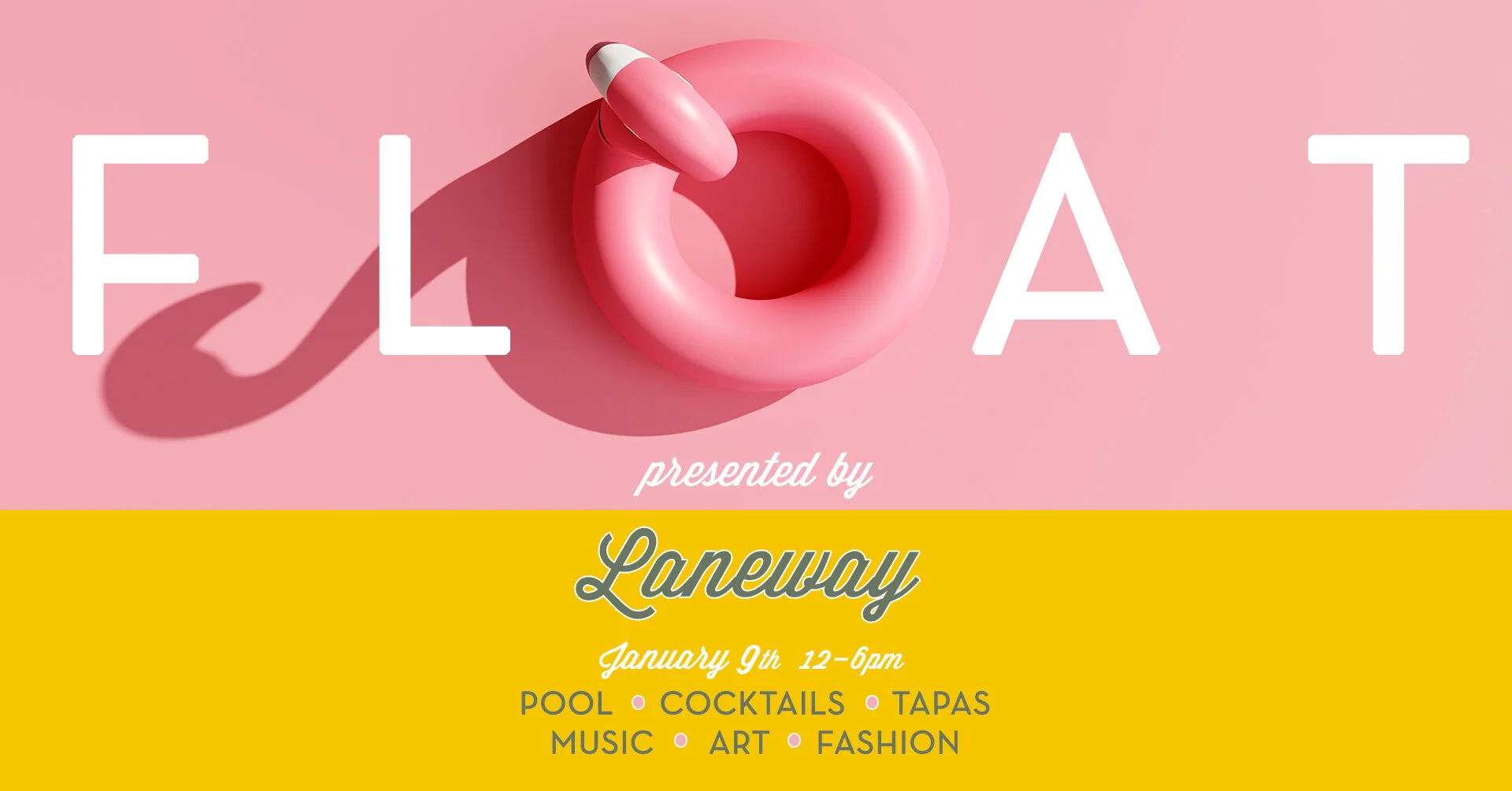 FLOAT by Laneway Saturday Jan 9th
