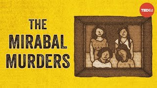 Who were Las Mariposas, and why were they murdered?
