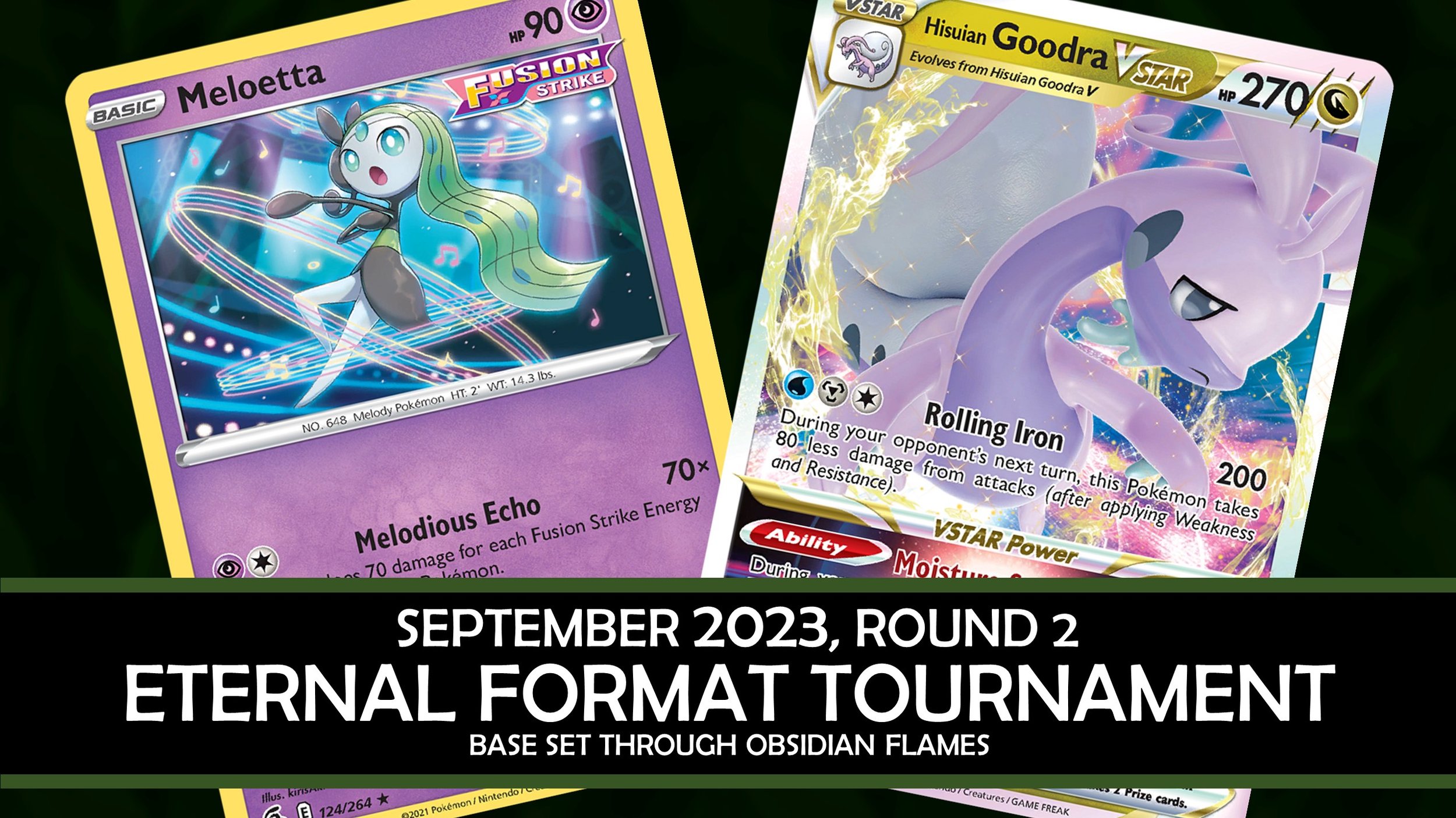 Eternal Monday: Meloetta vs. Hisuian Goodra VSTAR — JustInBasil's