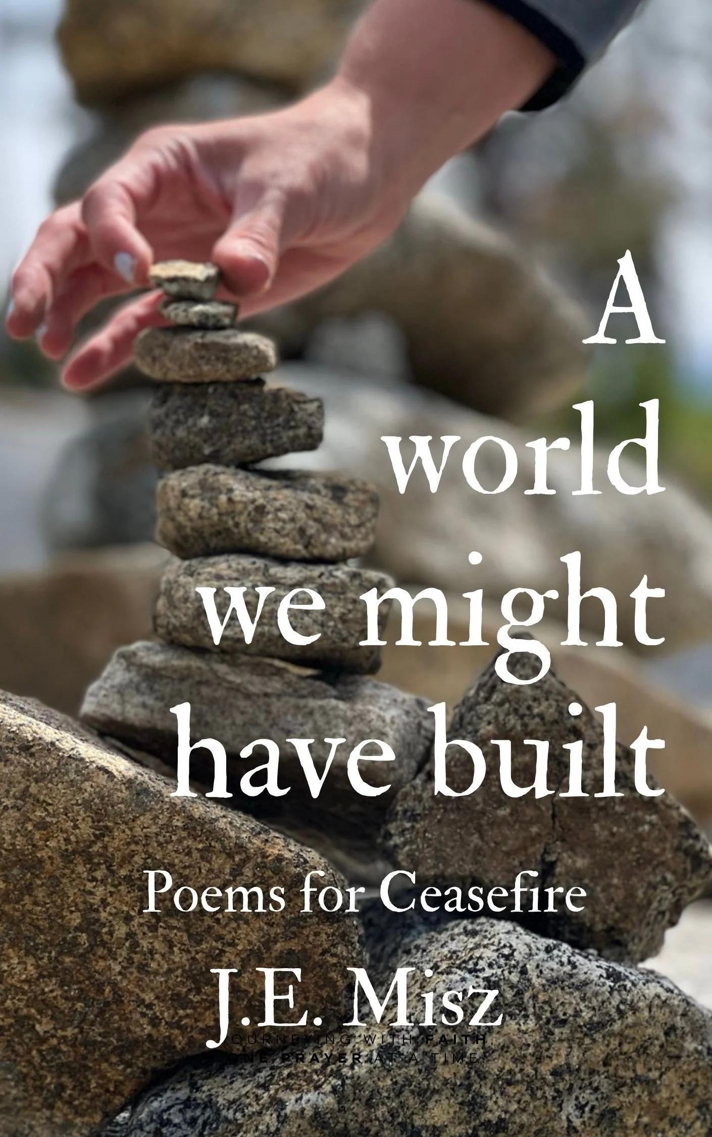 A World We Might Have Built: Poems for Ceasefire   By J.E. Misz