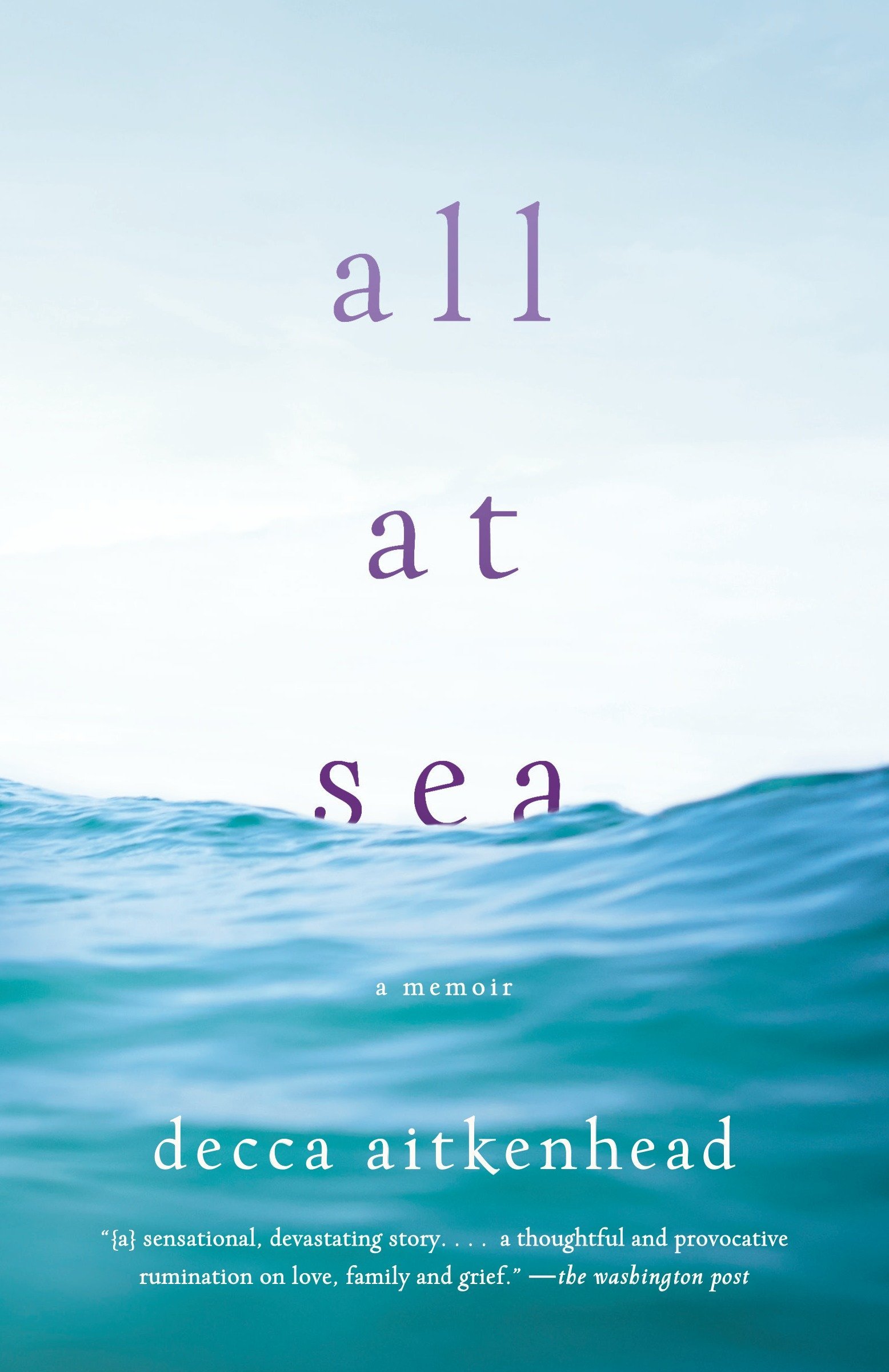 All At Sea - A Memoir by Decca Aitkenhead