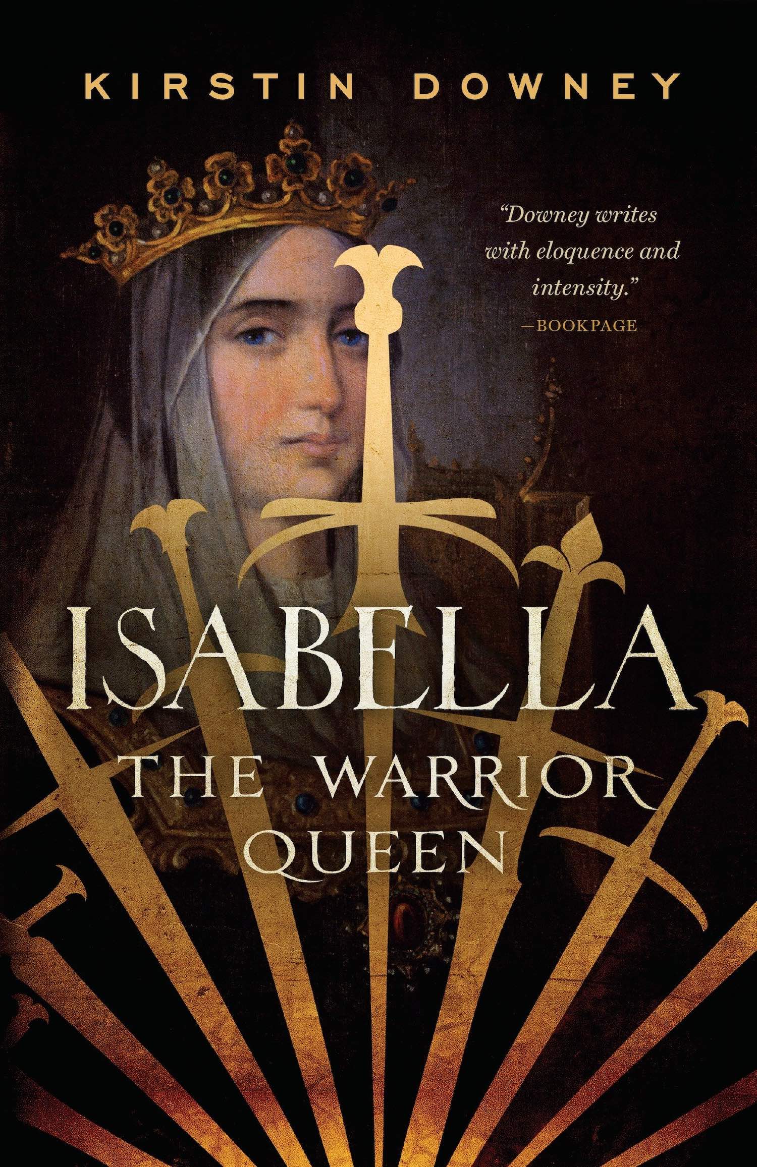 Isabella The Warrior Queen by Kirstin Downey