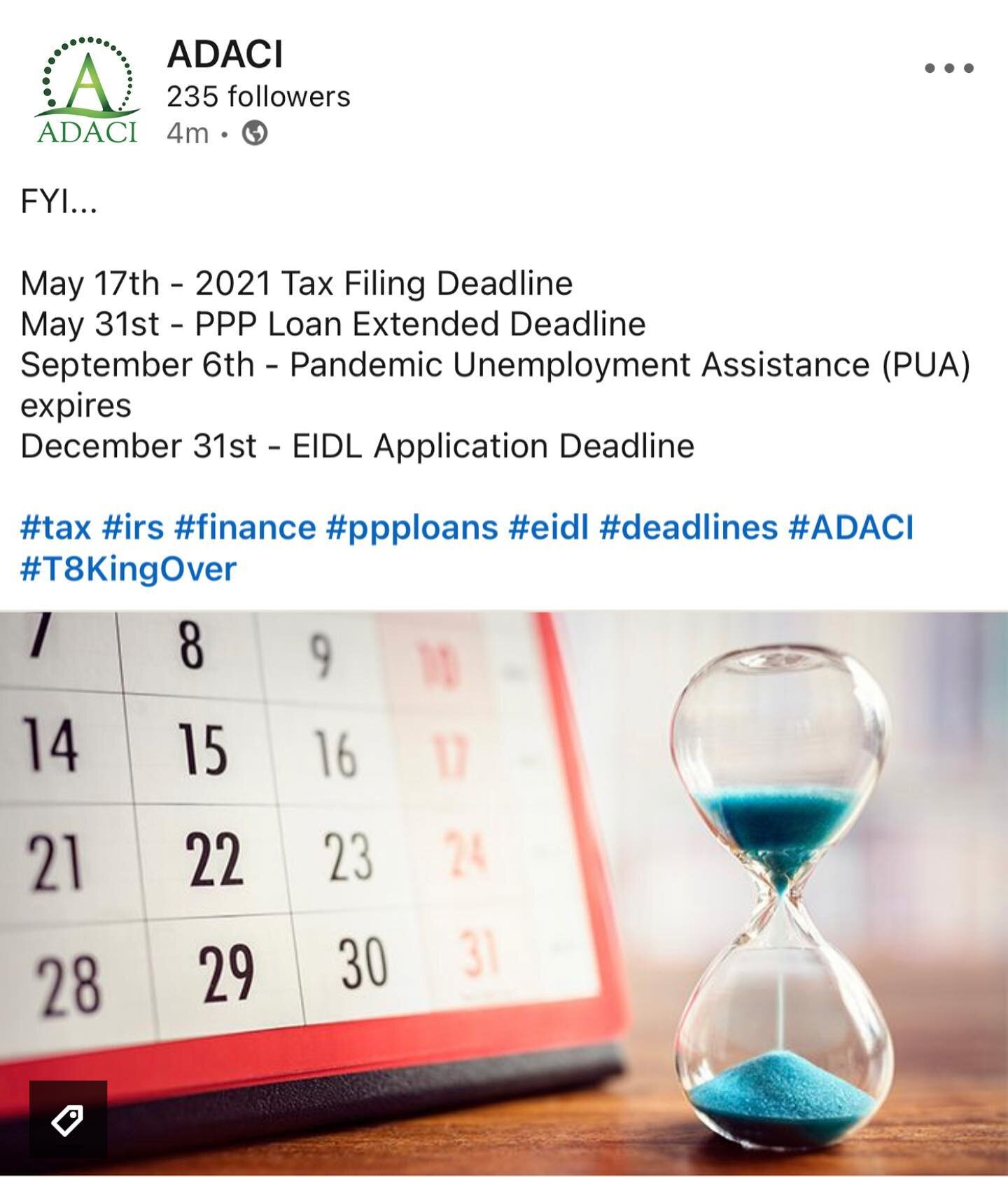 Be aware of the impending deadlines and take full advantage of them ASAP!

#taxes #ppp #eidl #finance #ADACI #T8KingOver