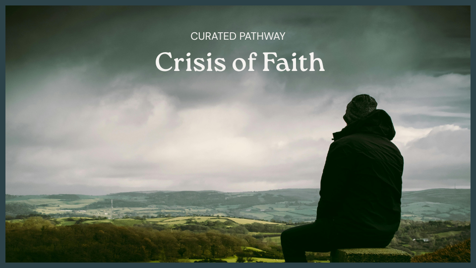 Navigating a Crisis of Faith