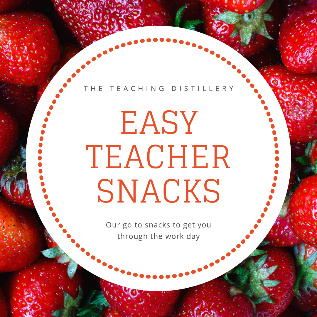 Easy and Healthy Snack Ideas to Buy and Try  for Busy Teachers