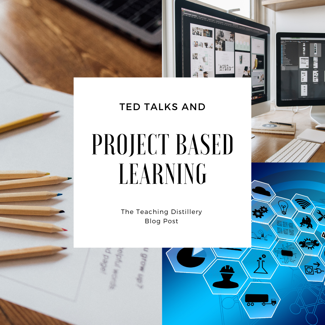 Project Based Learning and Ted Talks Blog Post