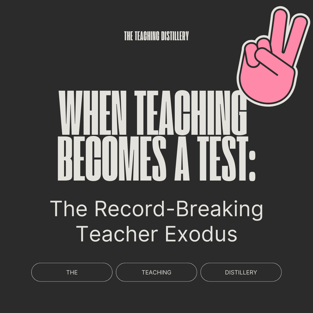 When Teaching Becomes a Test: The Record-Breaking Teacher Exodus