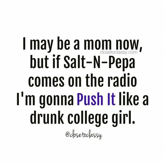 Pu-Pu-Push it Real Good!