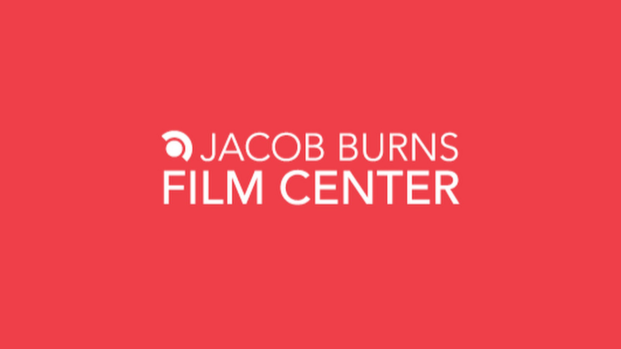 JACOB BURNS FILM CENTER