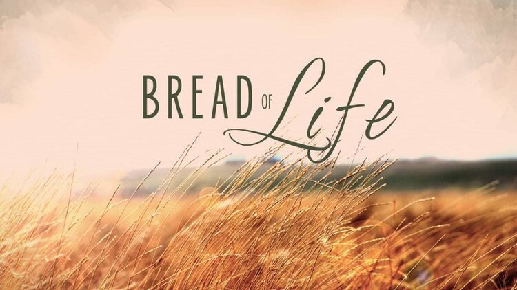 The Bread of Life