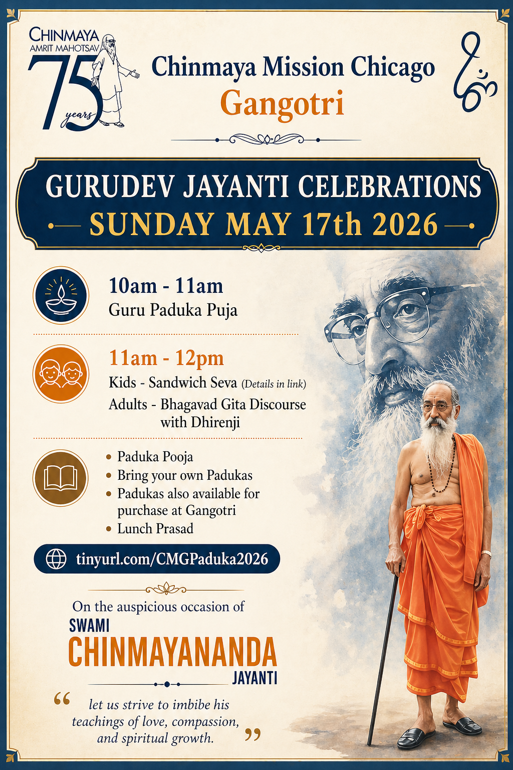 A poster for the Chinmaya Mission Chicago Gurudev Jayanti celebrations on Sunday, May 17th, 2026. It features an illustration of Swami Chinmayananda, a photo of a man in traditional orange robes holding a staff, and event details including timings, a
