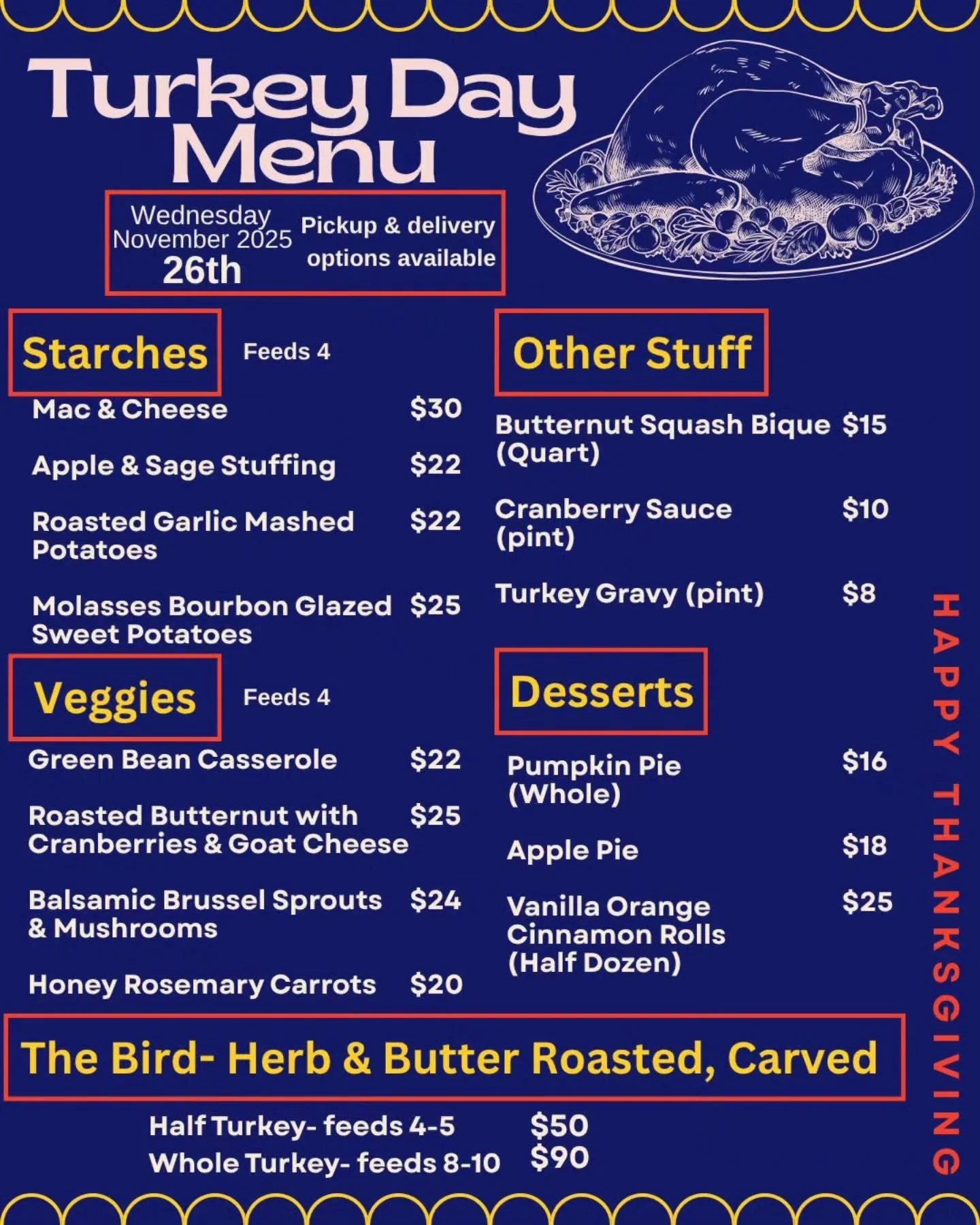 &amp; just like that, it's November. Suddenly turkey is on the mind. We got you covered!

This year, we heard you &amp; we're doing it all.  The sides, the pies, &amp; THE BIRDS!!!!

We'll  cook your whole  Thanksgiving feast for you-- heck we'll eve