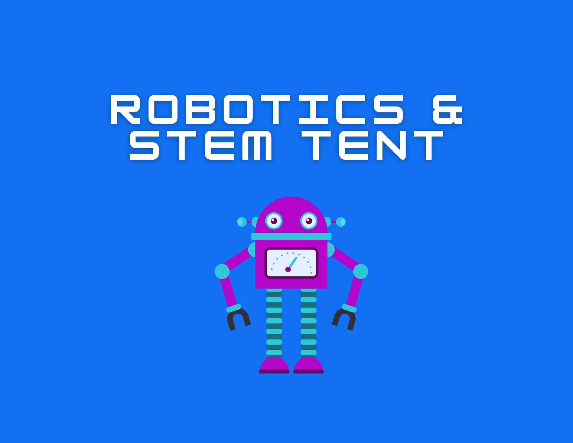 Robotics and STEM Tent
