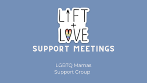 LGBTQ+ MAMAS SUPPORT GROUP MEETING