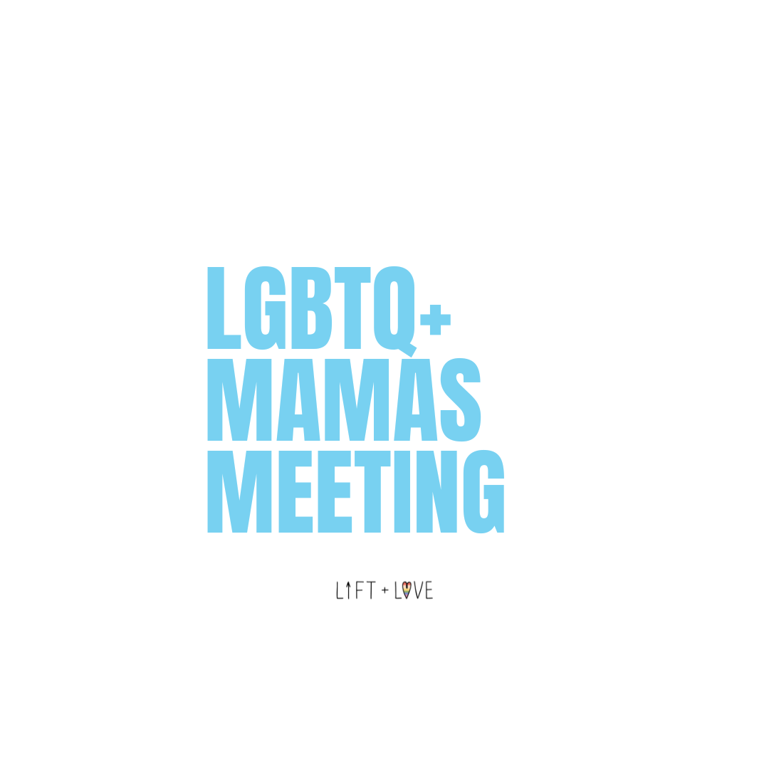 LGBTQ+ MAMAS SUPPORT GROUP MEETING