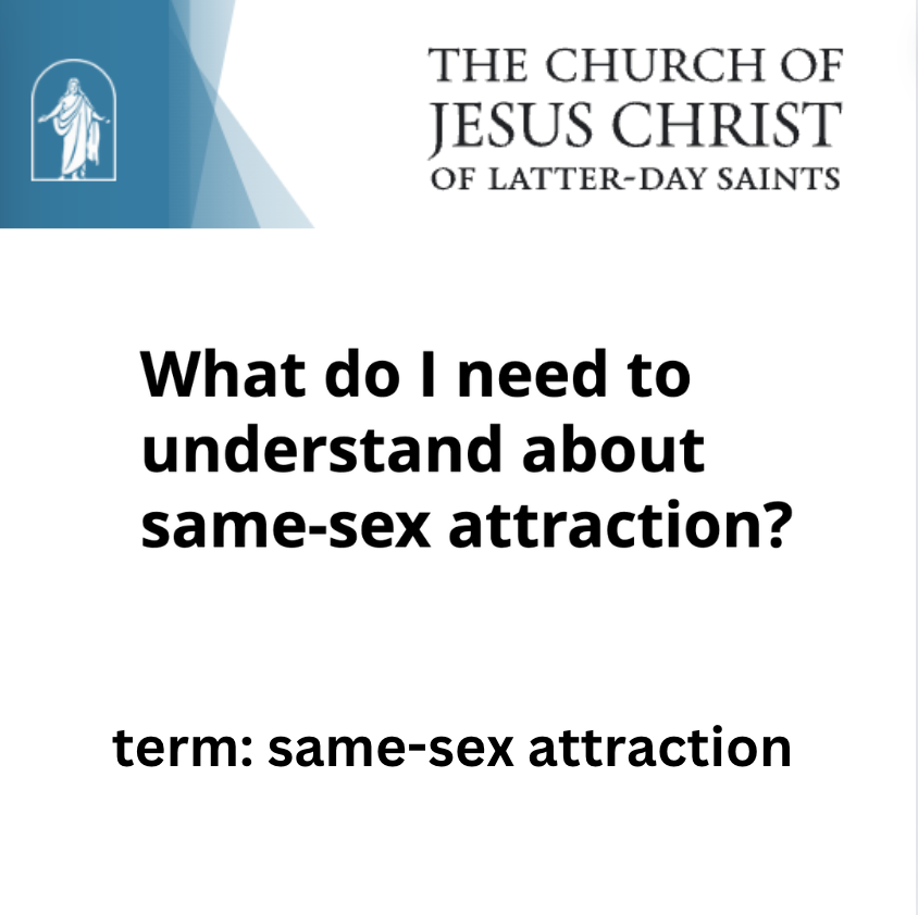 TERM: "Same-Sex Attraction" (Church website resources)