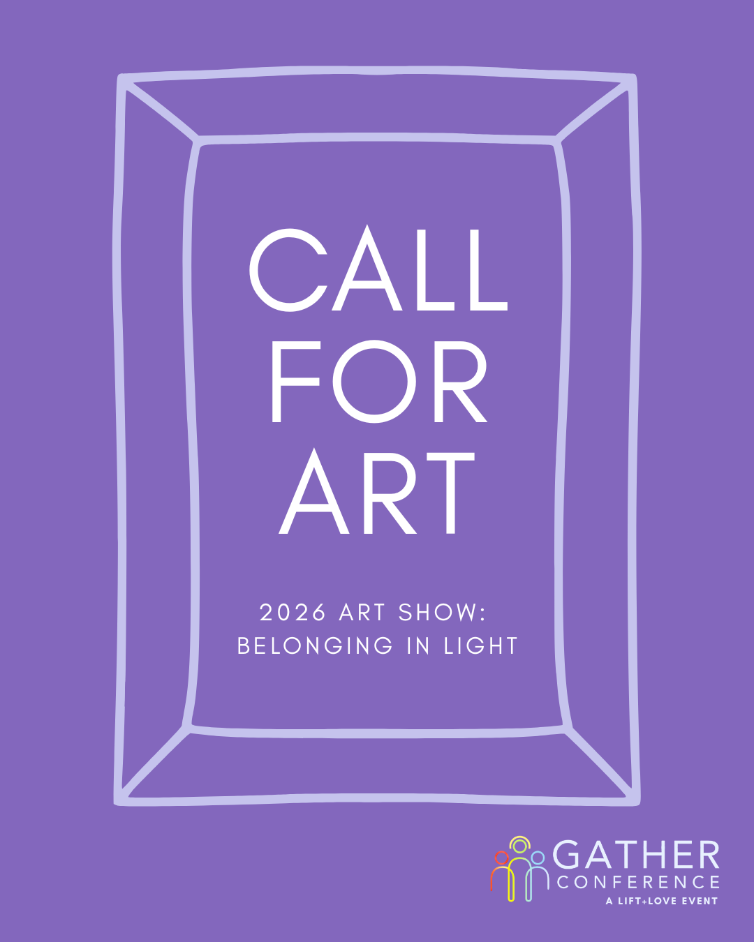 Purple conference poster with the text "Call for Art" and details about the 2026 art show titled "Belonging in Light," featuring the Gather Conference logo with small, colorful human figures.