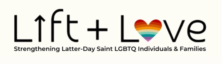 Graphic with the words 'Lift + Love' and a rainbow-colored heart, promoting support for LGBTQ individuals and families.