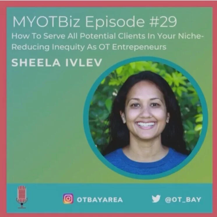 How to Serve ALL Potential Clients in Your Niche - Reducing Inequity as OT Entrepreneurs 