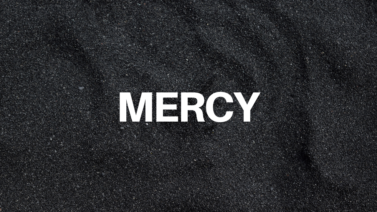 5 Truths from Sabbatical - Mercy