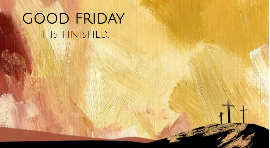 Good Friday Gathered Worship - Friday, April 3