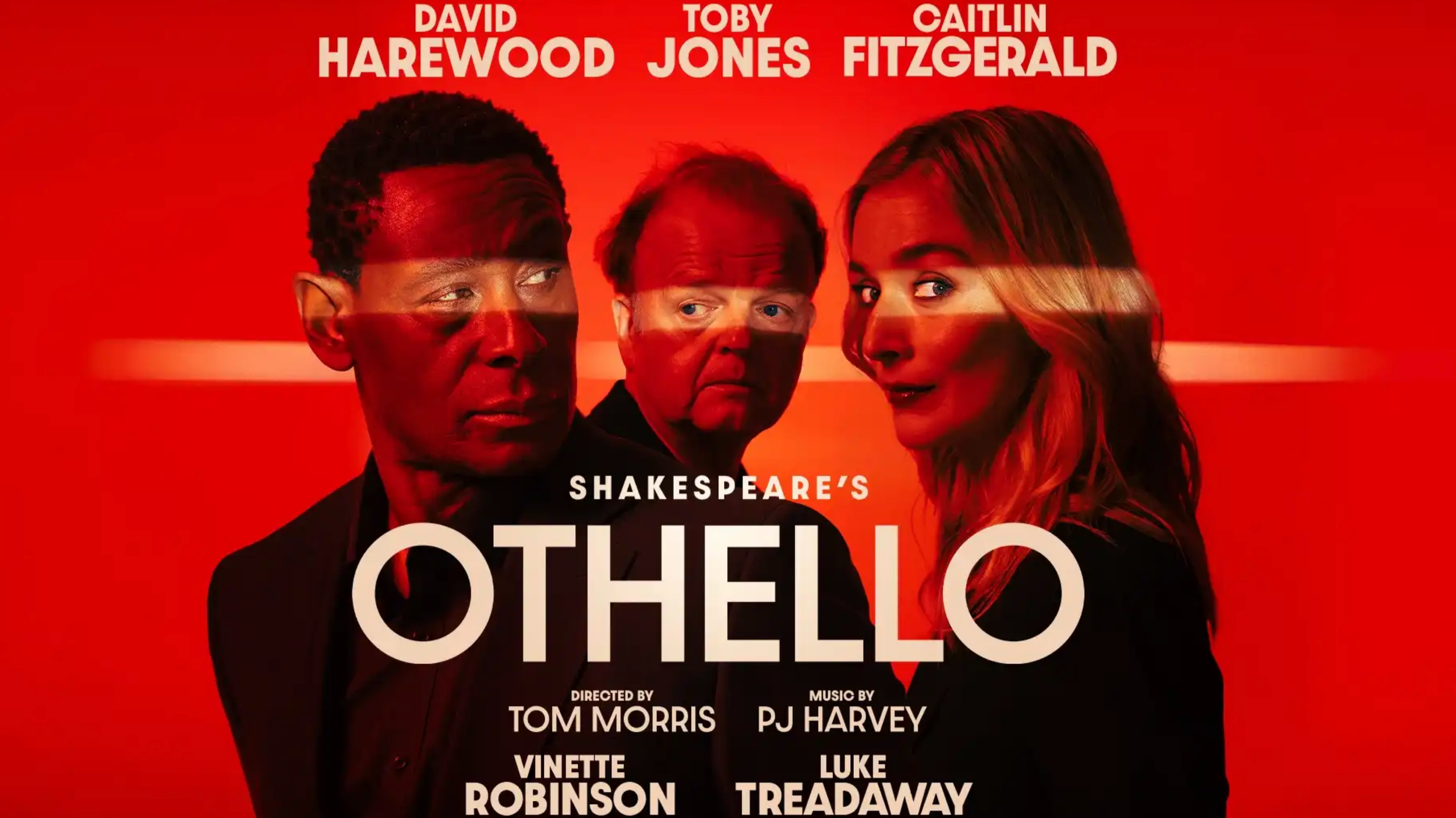 OTHELLO starring David Harewood, Toby Jones, Caitlin Fitzgerald