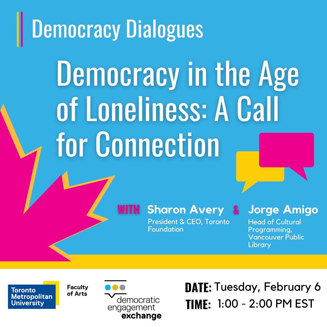 Loneliness is a serious epidemic with troubling implications for the health of our democracy. Join Toronto Foundation president and CEO, Sharon Avery and Head of Cultural Programming at Vancouver Public Library and Founder of #bemyamigo initiative, J