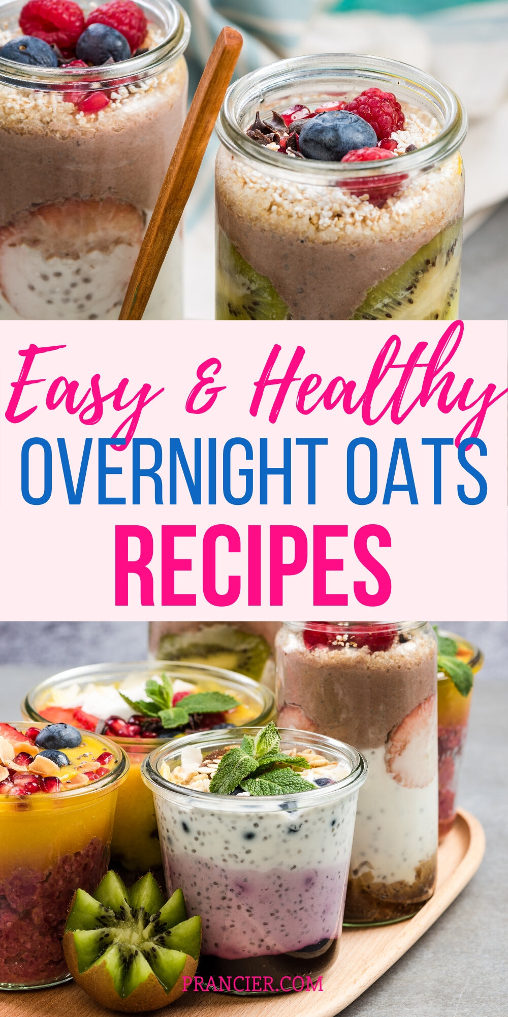 5 Easy and Healthy Overnight Oats Recipes | PRANCIER