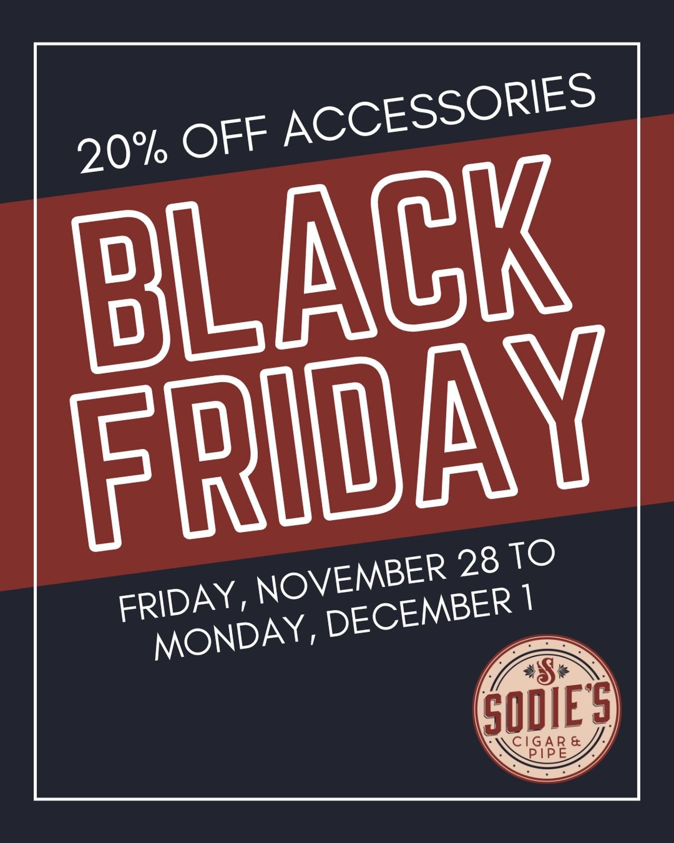 Our annual Black Friday accessory sales is almost here! Get 20% off ALL accessories (lighters, cutters, pipes, humidors, etc.) starting this Friday through Monday! All of these make great gifts for the cigar and pipe smokers in your life! And make su