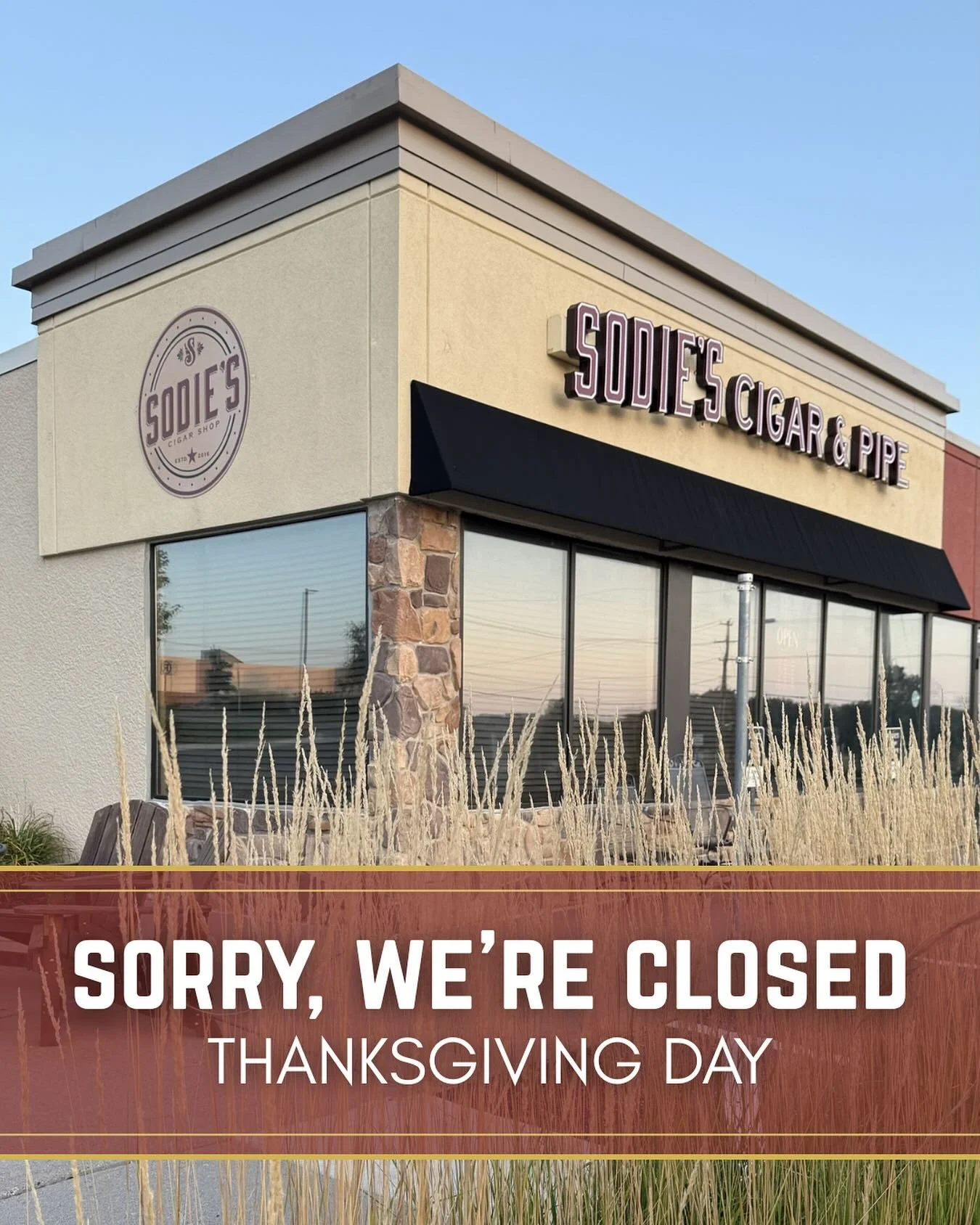 Sodie&rsquo;s will be closed on Thursday, November 27 so our staff can celebrate Thanksgiving with their friends and family.

We will reopen with regular hours on Friday, November 28 at 10:00am to kick off our Black Friday Weekend Sale with 20% off a