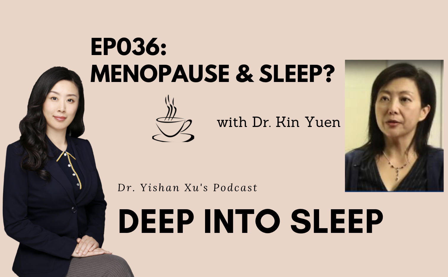 Ep036: Menopause, how to sleep better?--with Dr. Kin Yuen