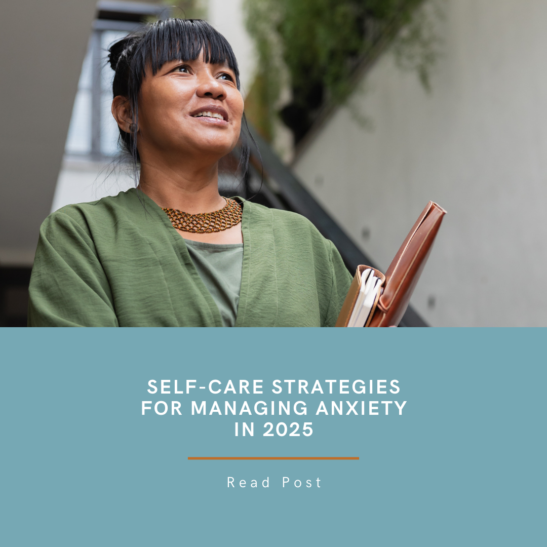 Self-Care Strategies for Managing Anxiety in 2025