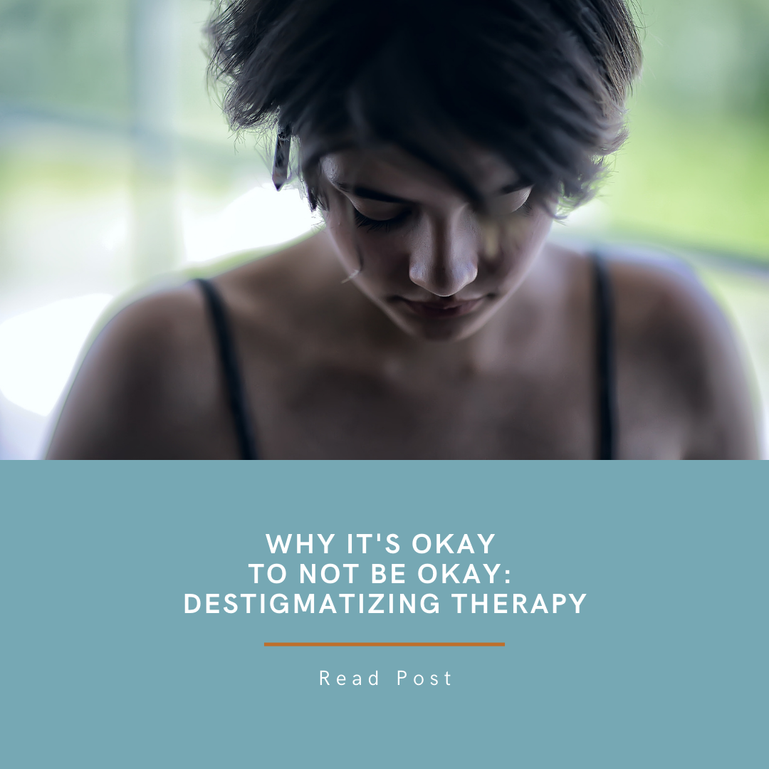 Why It's Okay to Not Be Okay: Destigmatizing Therapy