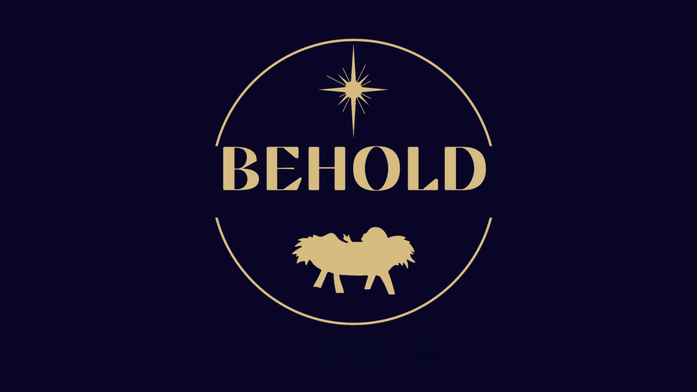 BEHOLD - A Night of Worship