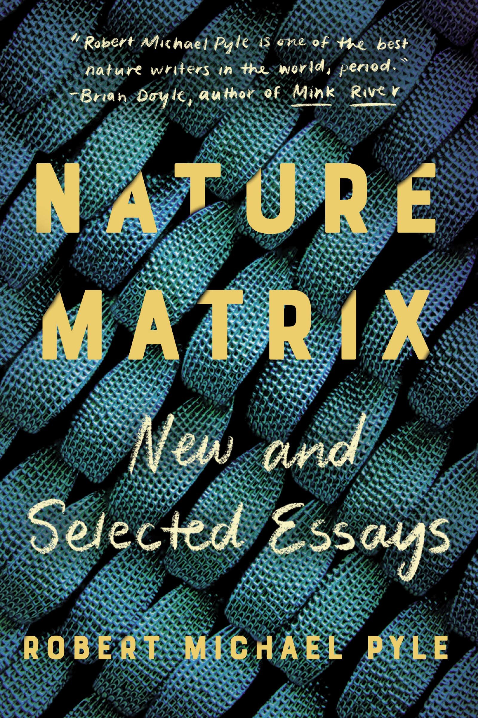 Nature Matrix: New and Selected Essays