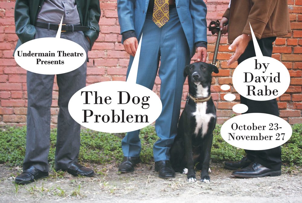 UNDERMAIN THEATRE ARCHIVE: The Dog Problem by David Rabe, 2010