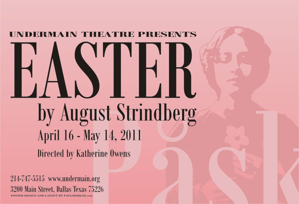 UNDERMAIN THEATRE ARCHIVE: Easter by August Strindberg, 2011