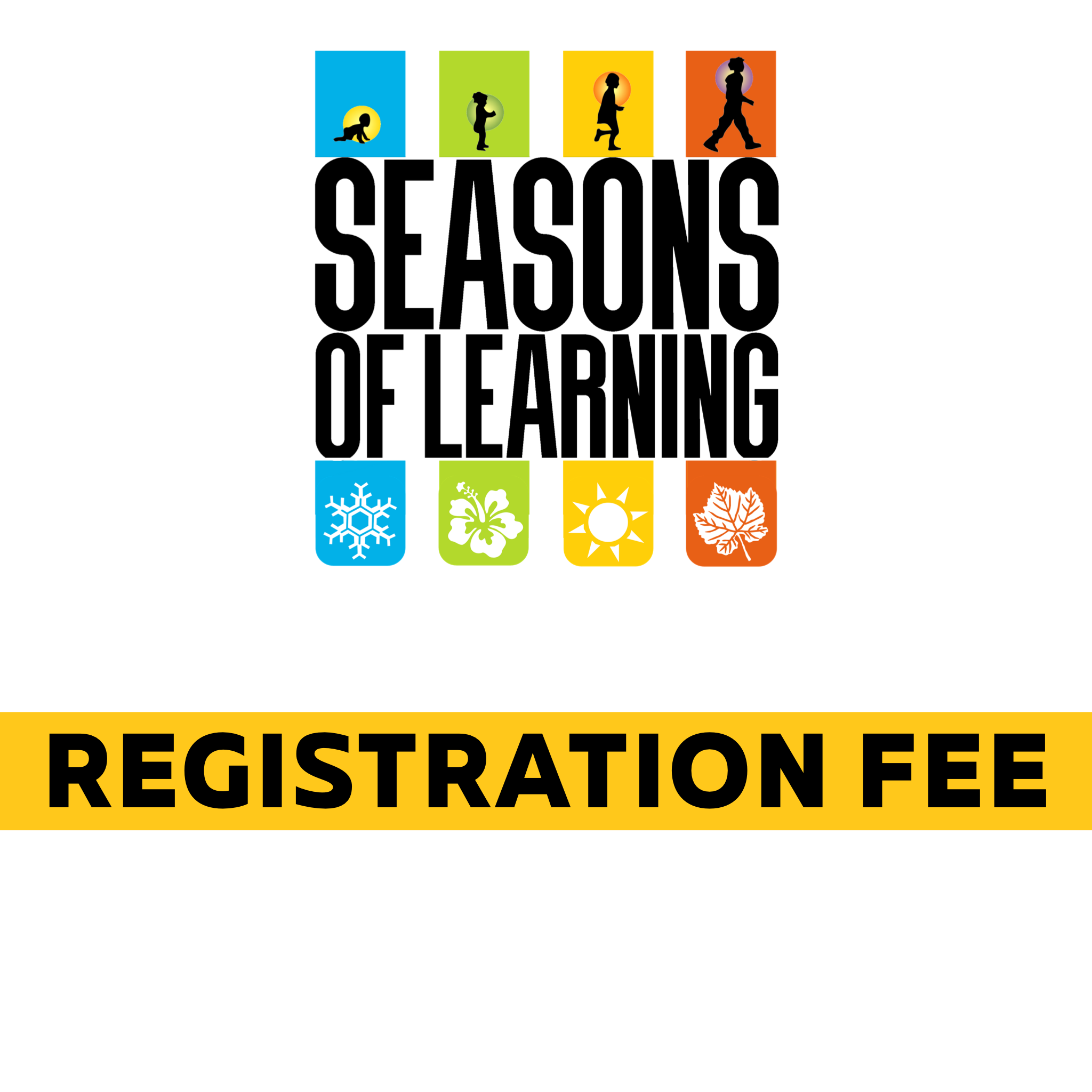 Seasons of Learning Registration Fee | East Orange