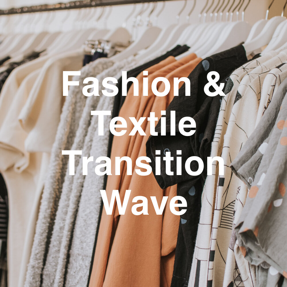 Fashion &amp; Textile Transition Wave