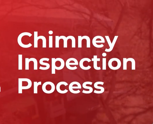 THE CHIMNEY INSPECTION PROCESS