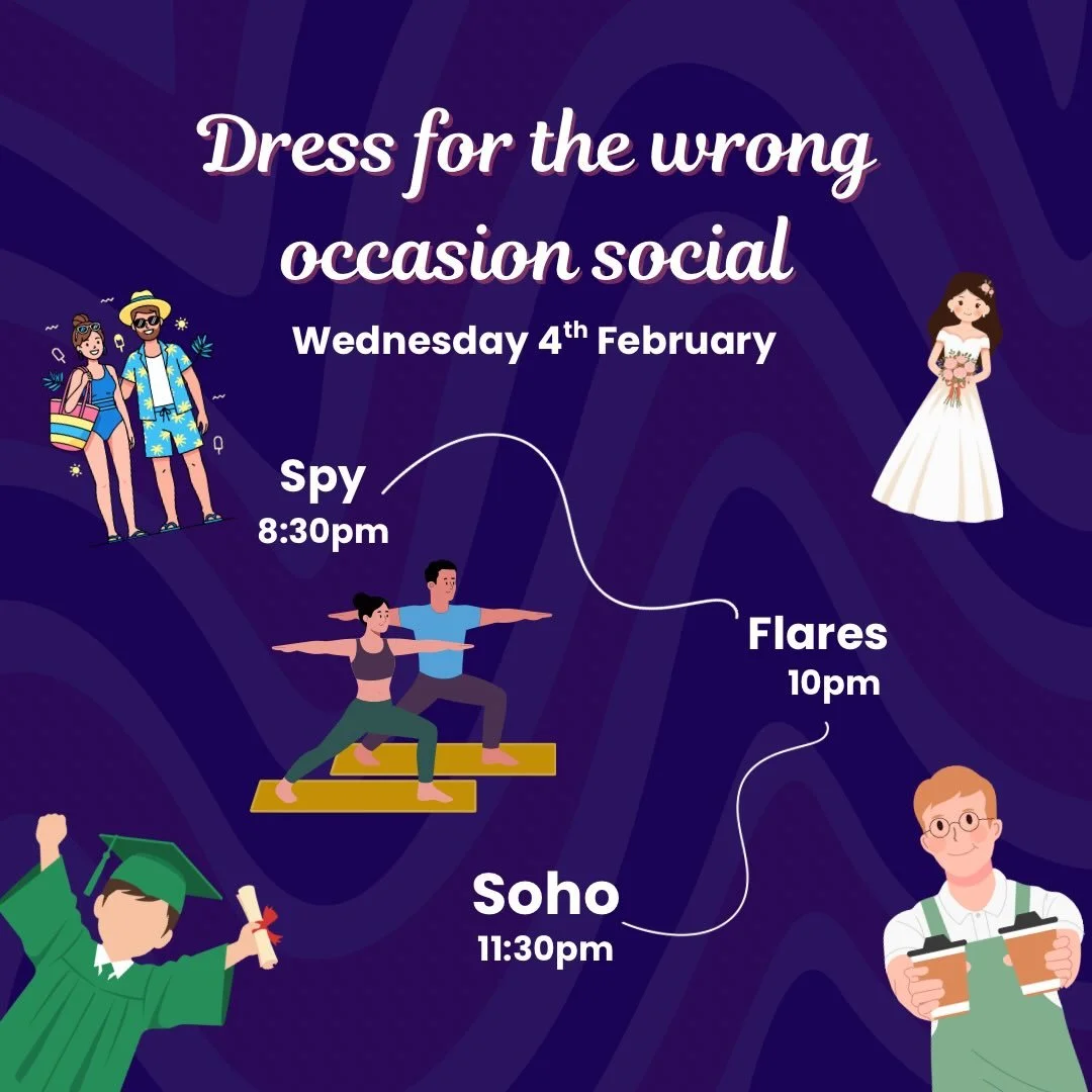This Wednesday we&rsquo;re switching it up! Come dressed for the WRONG occasion!! Think wedding, waiter, yoga class, graduation, anything!! 

Route: 
Spy: 8:30pm
Flares: 10pm
Soho: 11:30pm

See you there 🔥