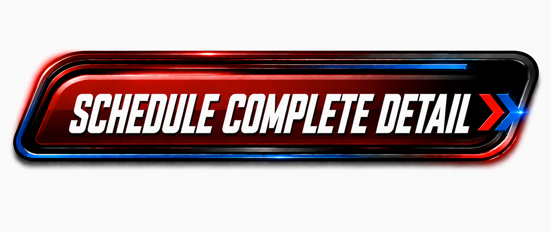 Neon sign with red, black, and blue accents reading 'SCHEDULE COMPLETE DETAIL' with an arrow pointing right.