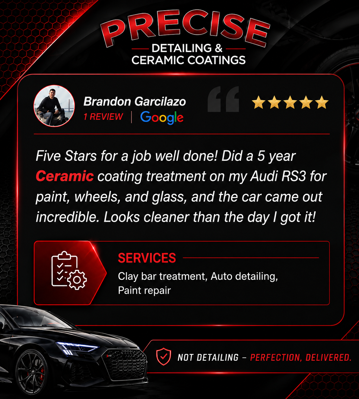 Review for Brandon Garcilazo's detailing and ceramic coating service featuring five-star ratings, a photo of Brandon, a black Audi RS3 with ceramic coating, and service details like clay bar, auto detailing, and paint repair in a high-tech style with red and black accents.