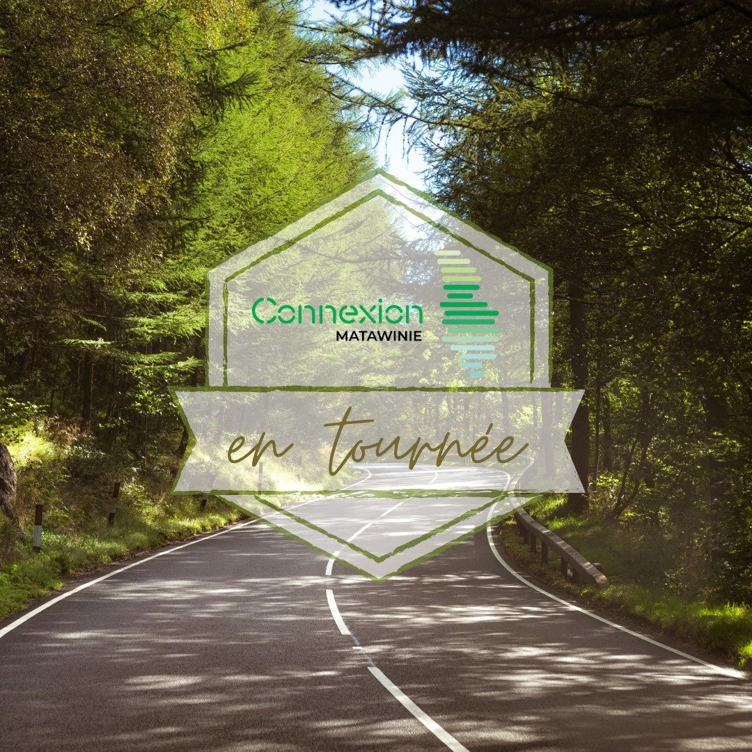 Connexion Matawinie est en tournée estivale !