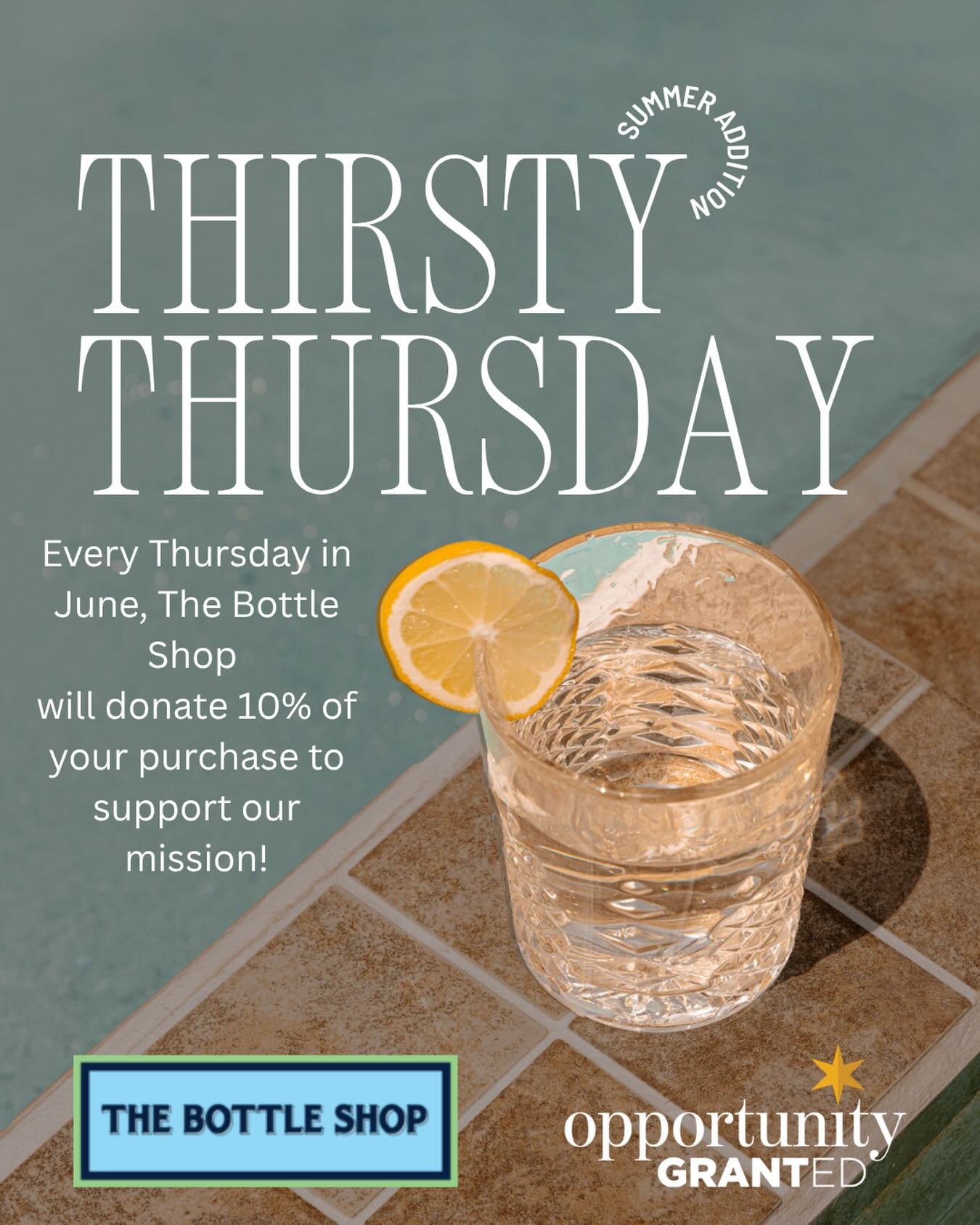 THIRSTY THURSDAY (summer addition) is BACK!! Stock up on all your summer favorites every Thursday in June and @thebottleshop with donate 10% of your purchase to support teachers in underserved communities!!