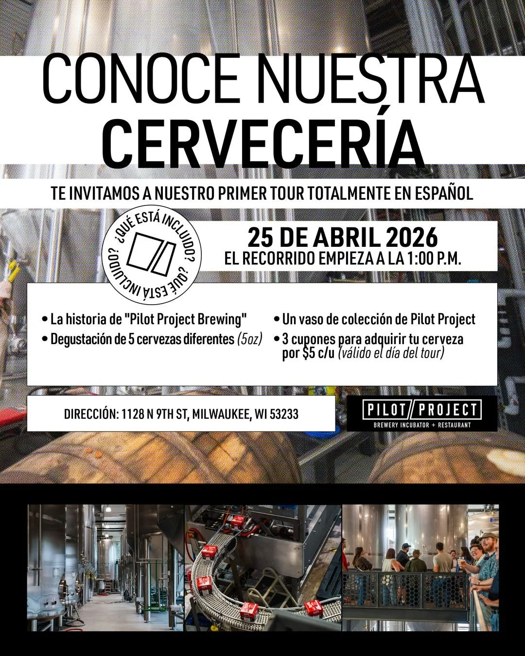 We're now offering Spanish Speaking Tours! 🍻

Join us Saturday, April 25 at 1 PM for our first-ever brewery tour TOTALMENTE en espa&ntilde;ol at Pilot Project MKE.

El tour incluye / The tour includes:
🍺 La historia de Pilot Project Brewing
🍺 Degu