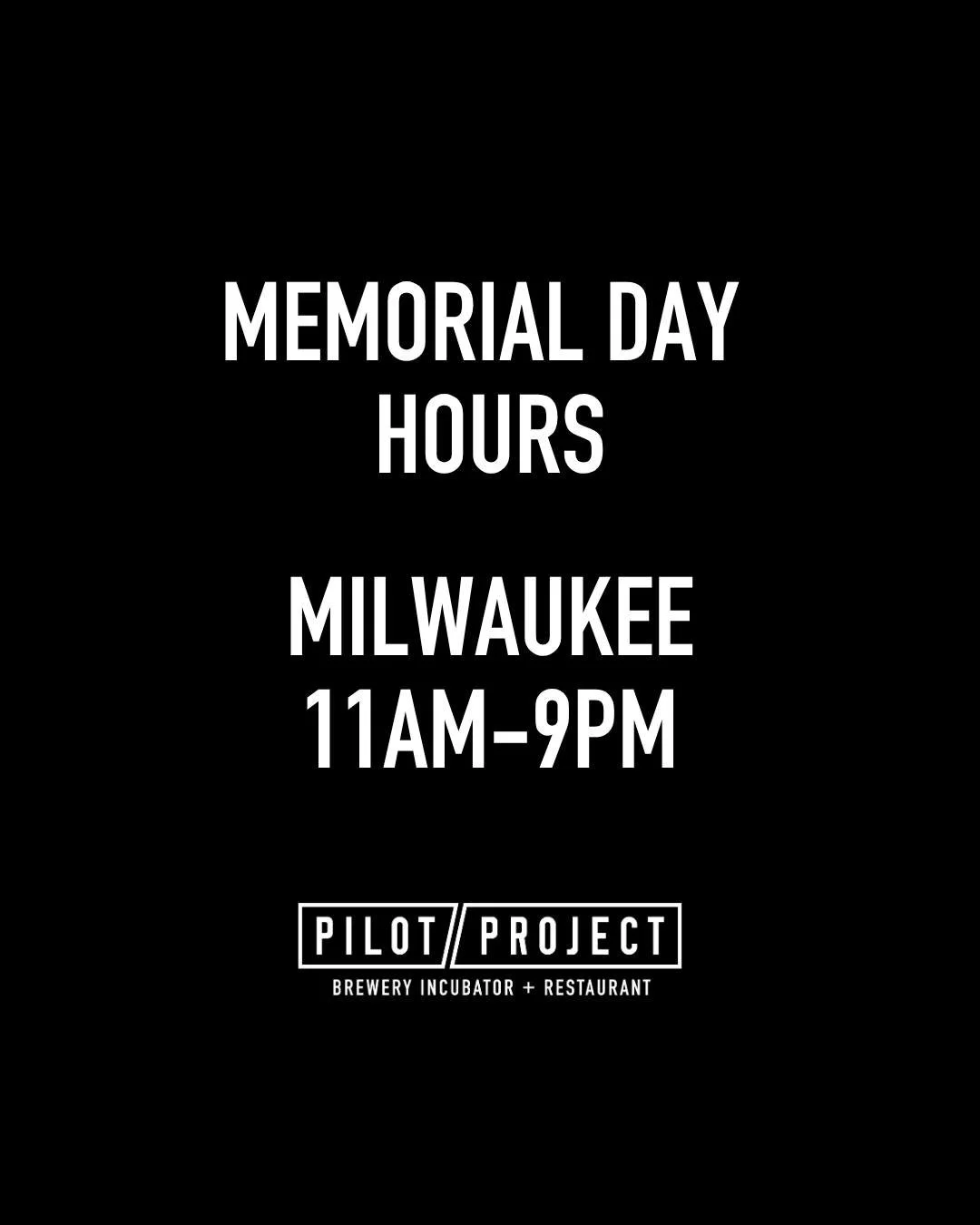 Hey Milwaukee, we are open on Memorial Day from 11am-9pm!