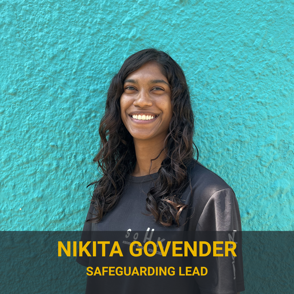 Nikita Govender, Safeguarding Lead.