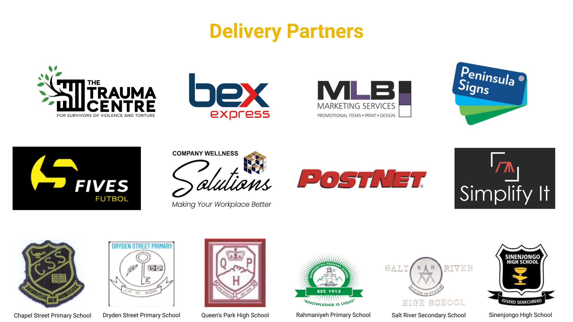 Delivery Partners: The Trauma Centre, Bex Express, MLB Marketing Services, Peninsula Signs, Fives Futbol, Company Wellness Solutions, PostNet, Simplify It, and our partner schools.